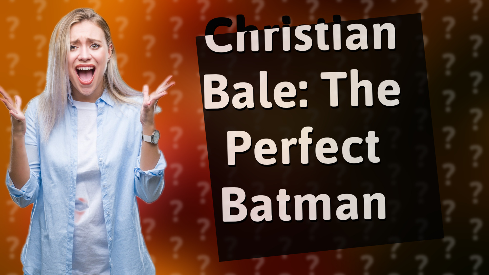 Christian Bale: The Perfect Batman
