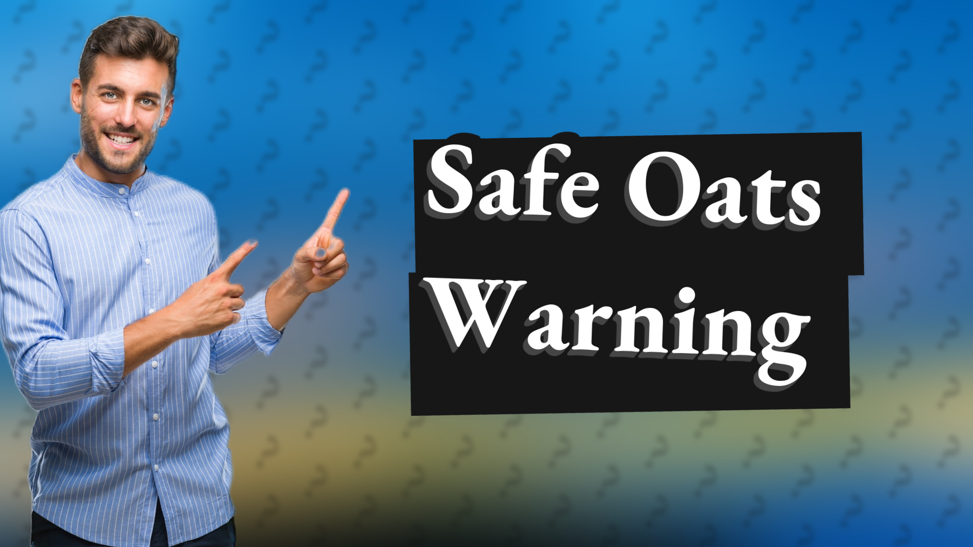 Safe Oats Warning