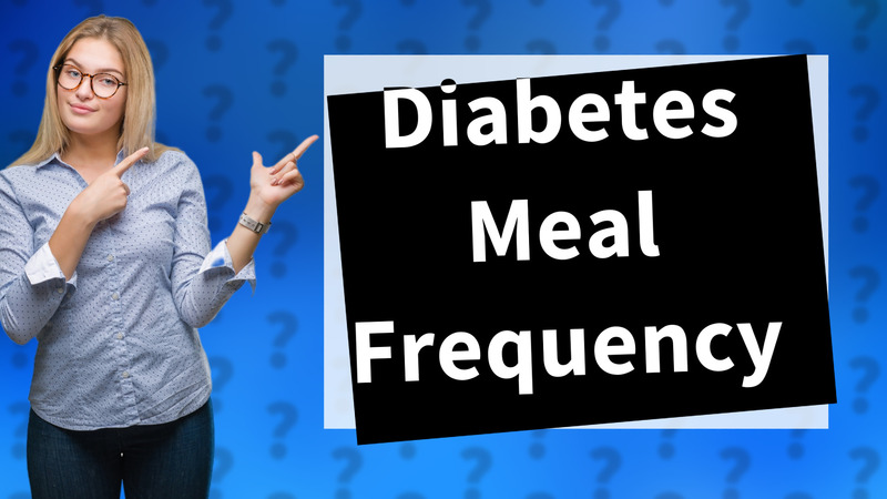 Diabetes Meal Frequency