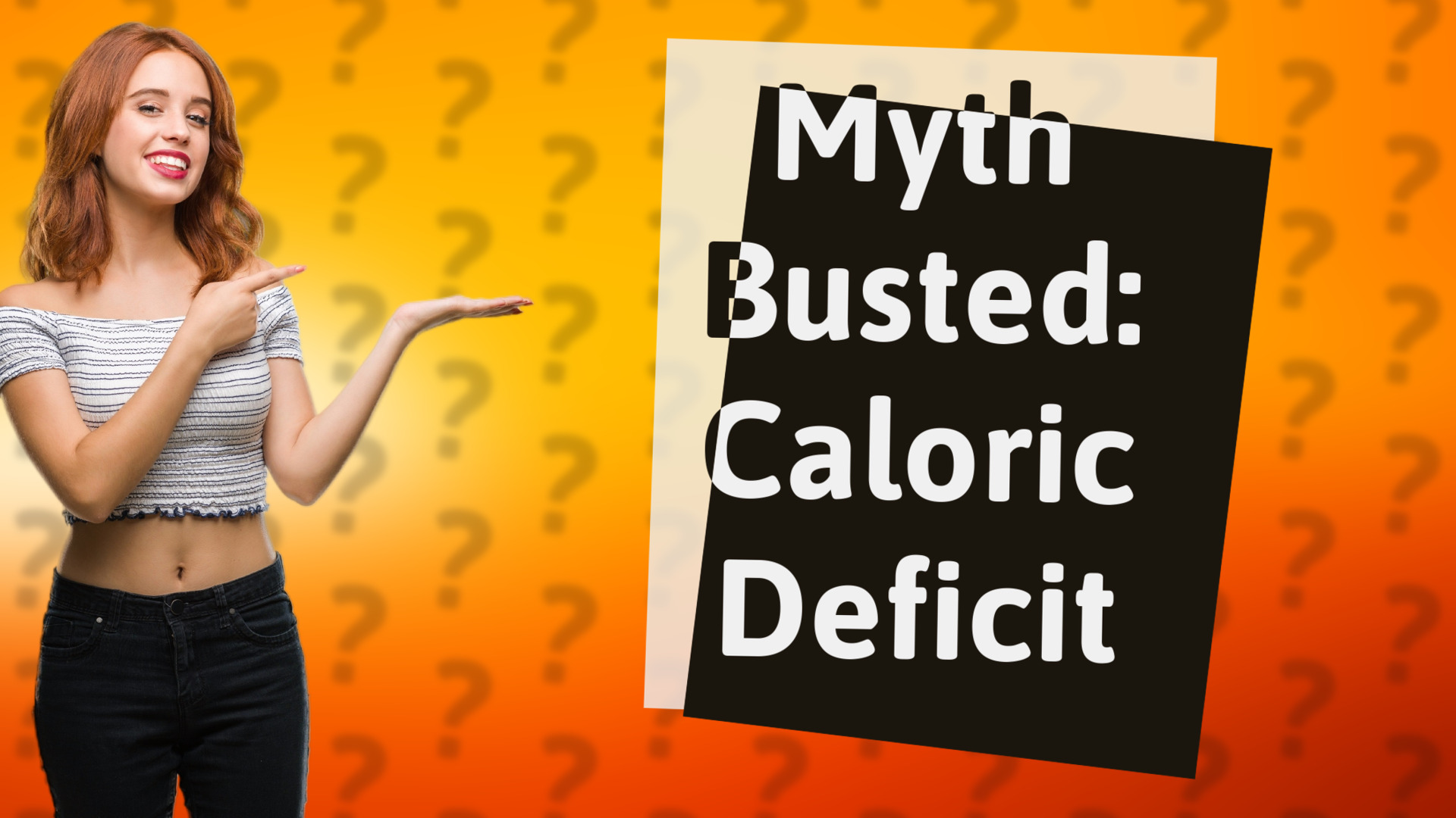 Myth Busted: Caloric Deficit