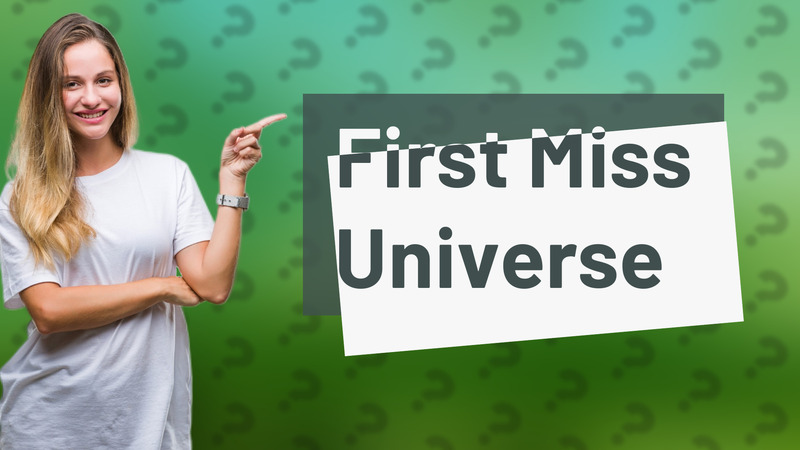 First Miss Universe