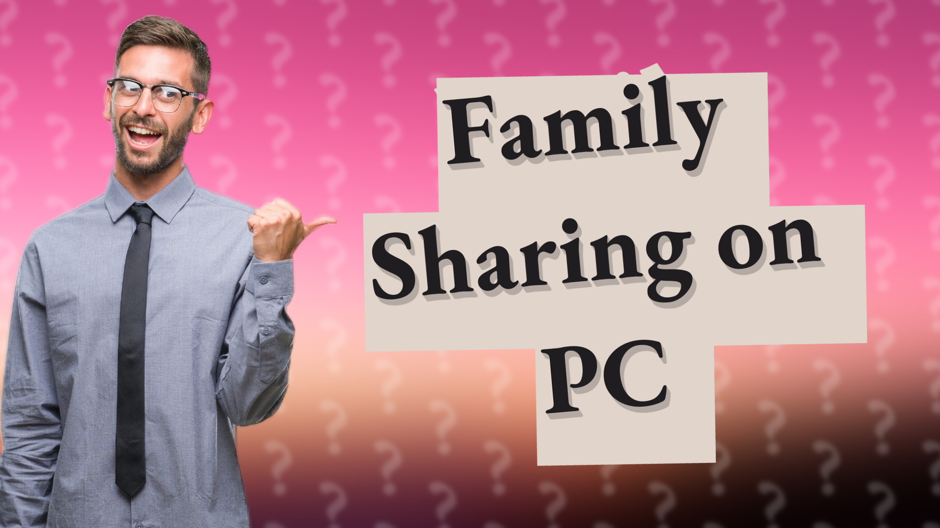 Family Sharing on PC