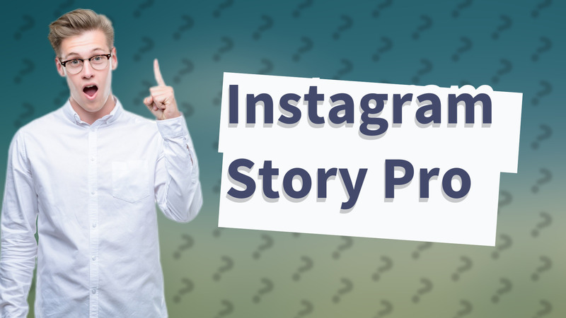 Instagram Story Pro