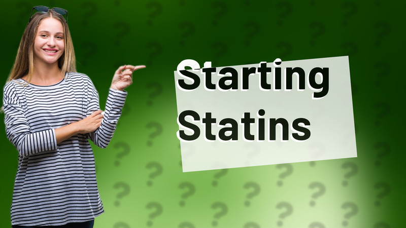 Starting Statins