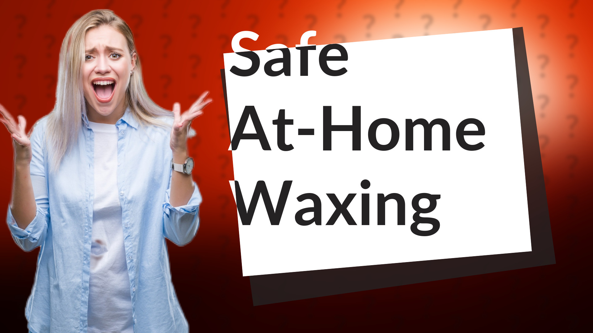 Safe At-Home Waxing