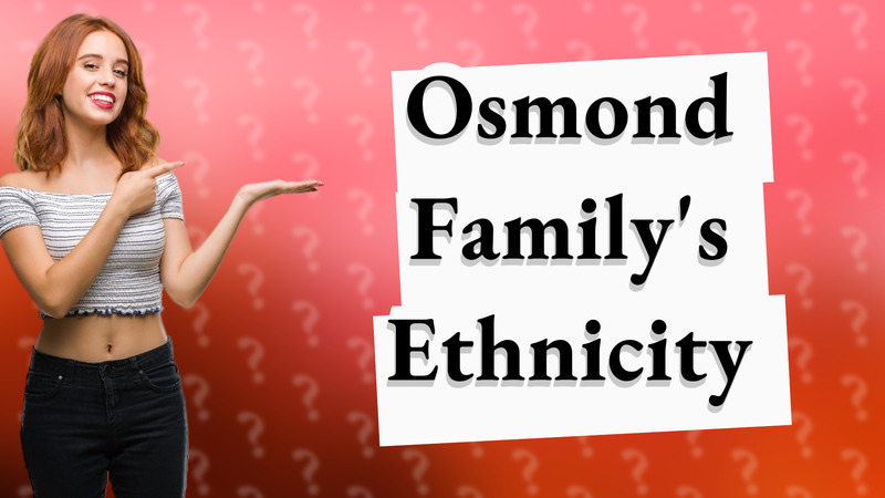 Osmond Family's Ethnicity