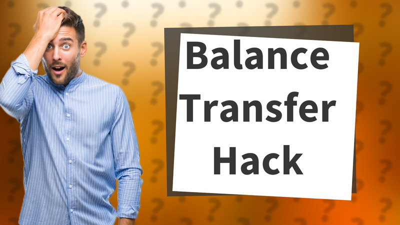 Balance Transfer Hack