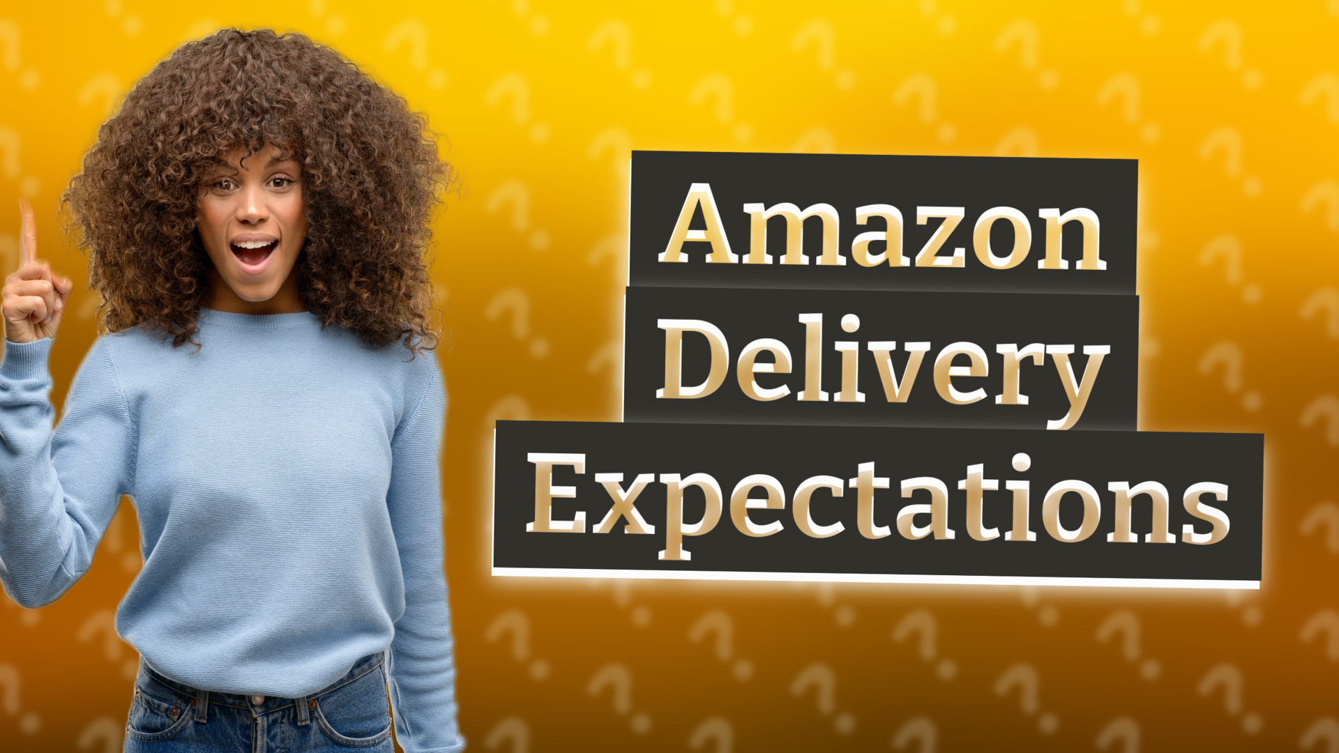 Amazon Delivery Expectations