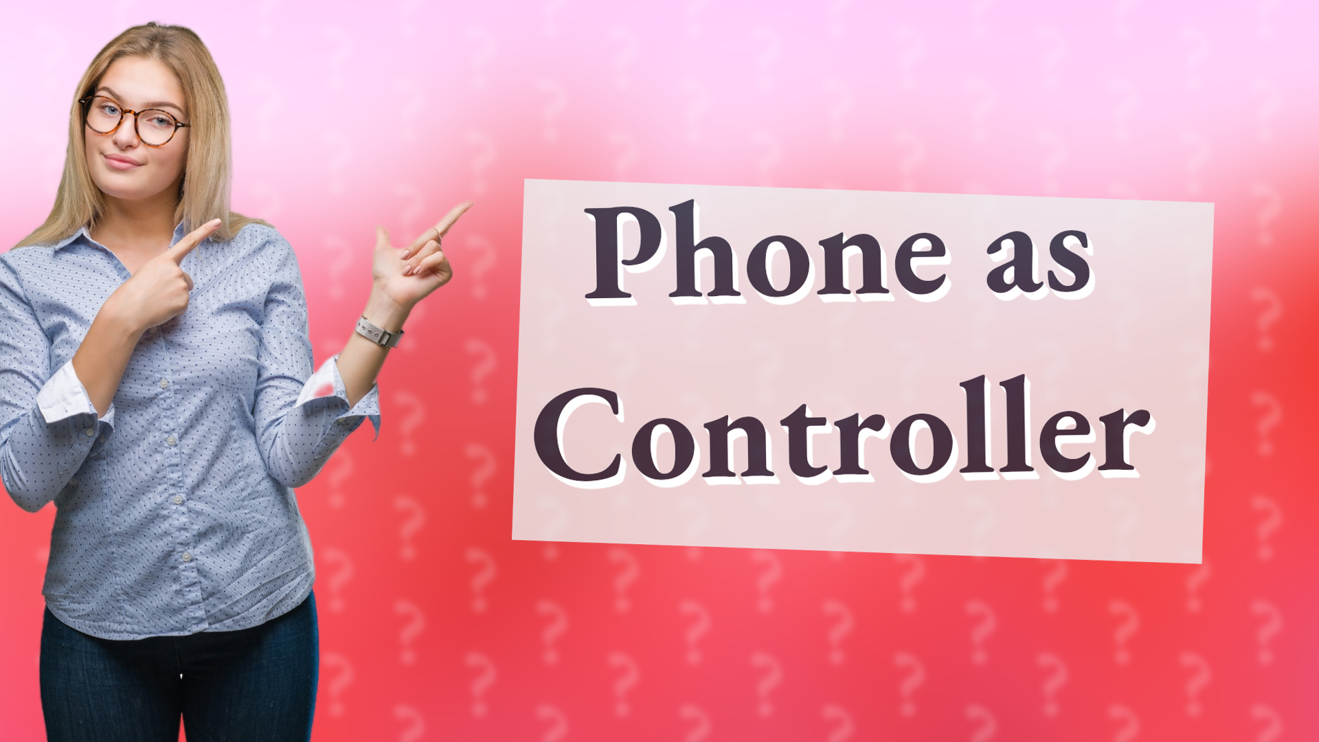 Phone as Controller