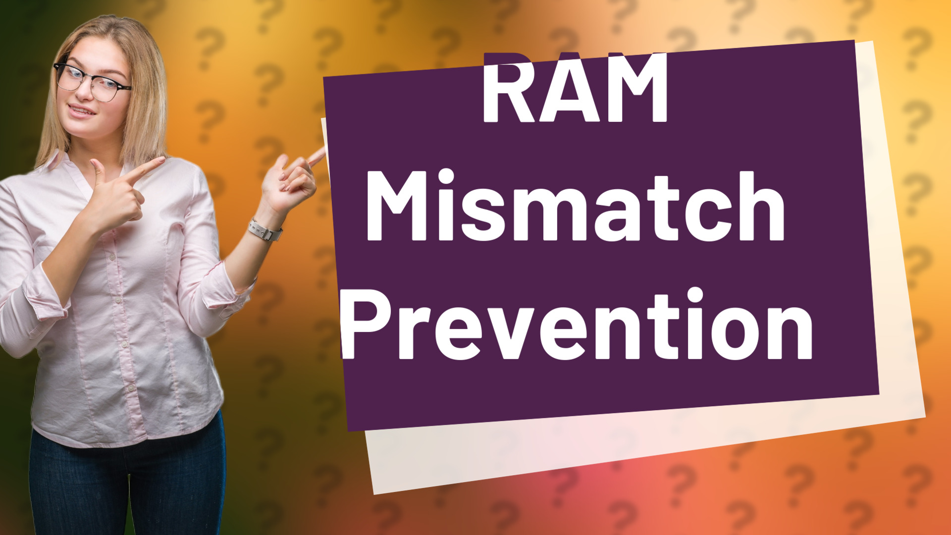 RAM Mismatch Prevention