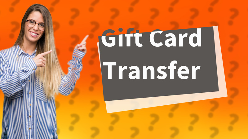 Gift Card Transfer