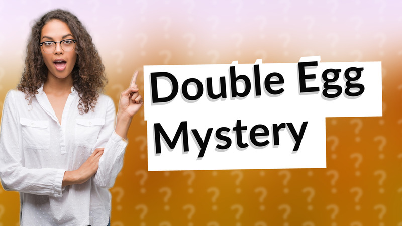 Double Egg Mystery