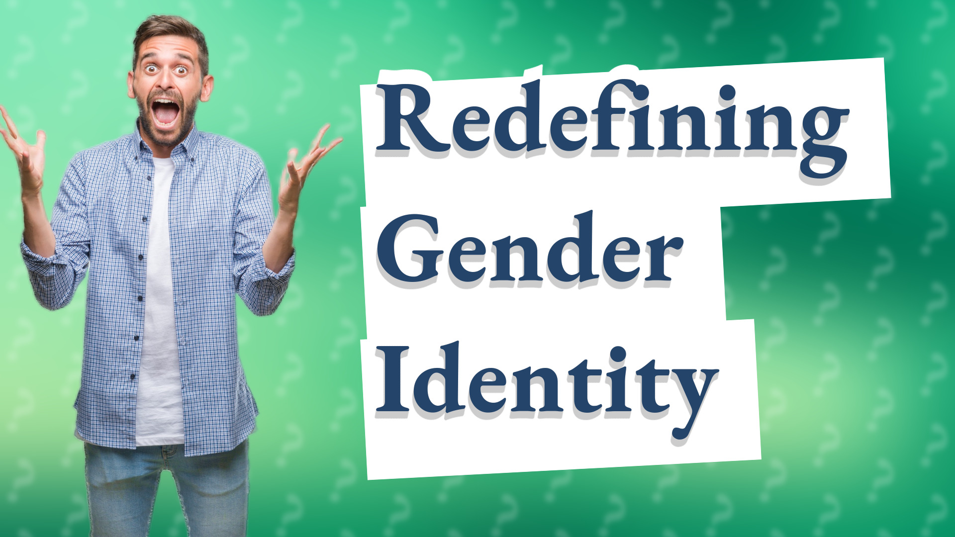 Redefining Gender Identity