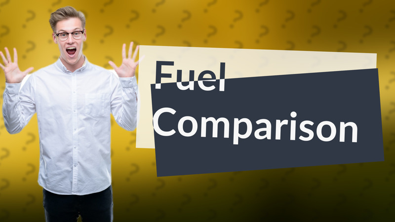 Fuel Comparison