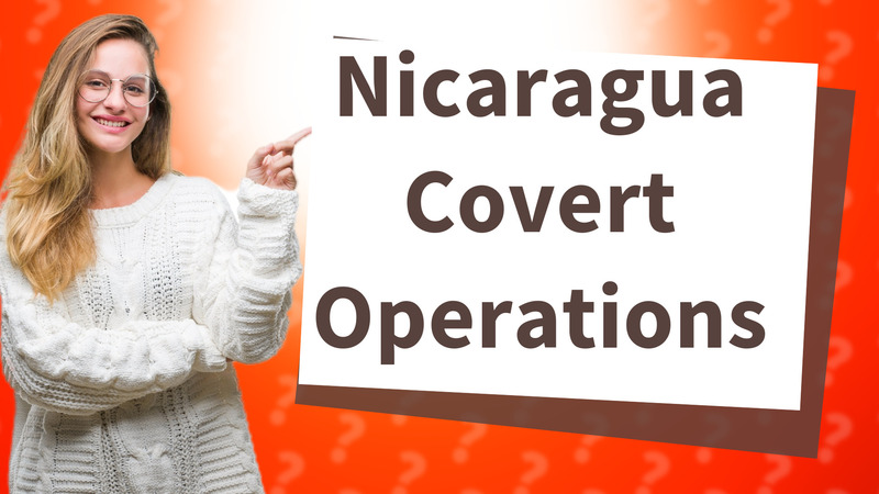 Nicaragua Covert Operations