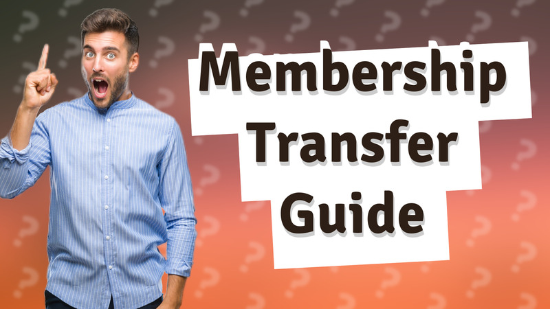 Membership Transfer Guide