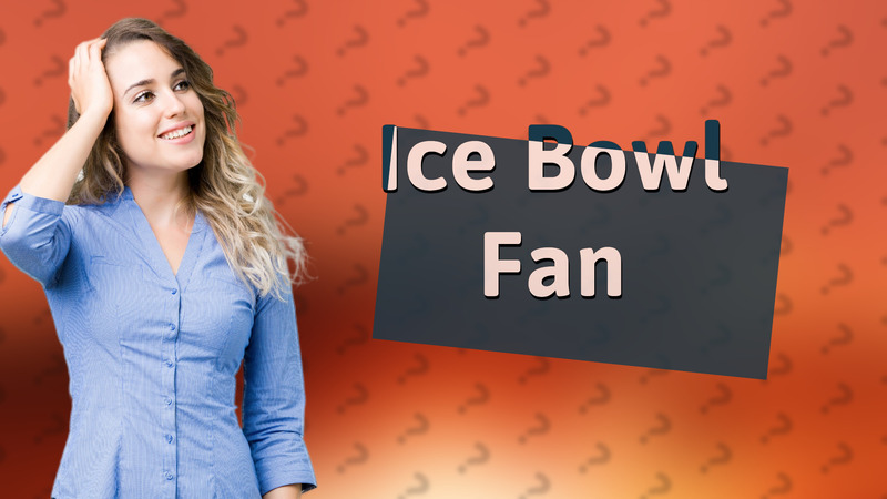 Ice Bowl Fan