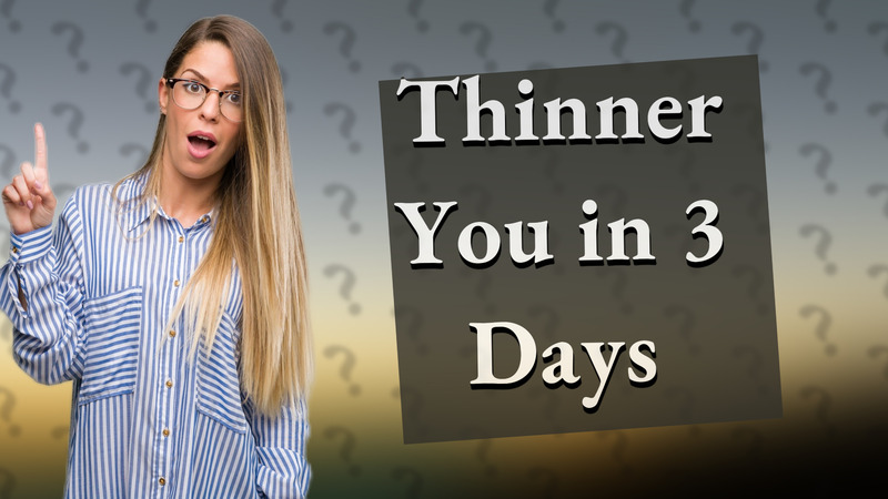 Thinner You in 3 Days