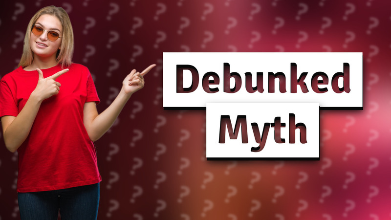 Debunked Myth