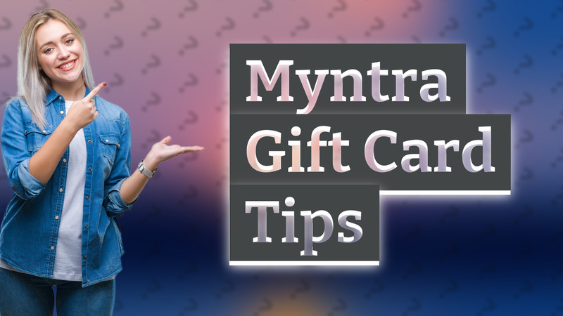 Myntra Gift Card Tips