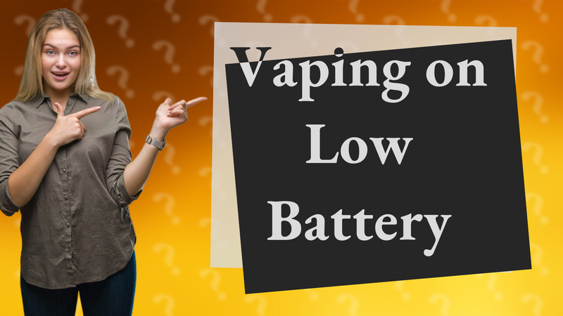 Vaping on Low Battery