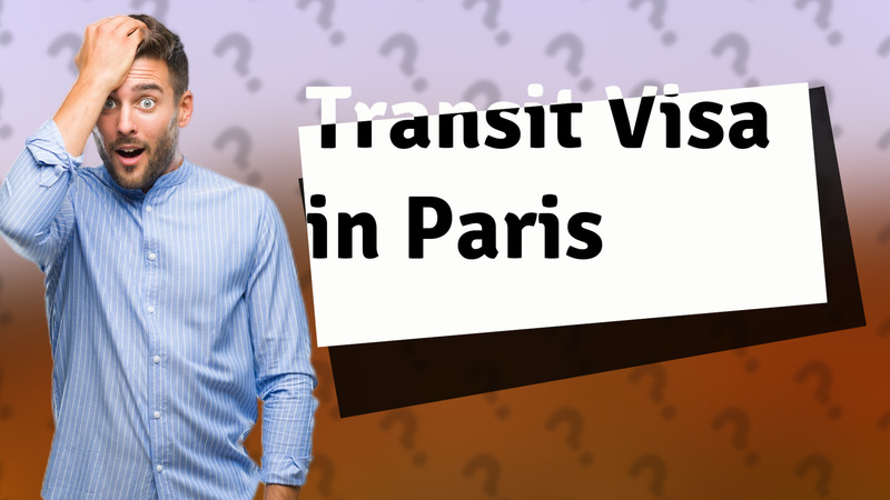 Transit Visa in Paris
