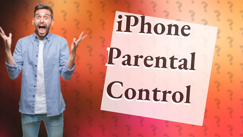 iPhone Parental Control