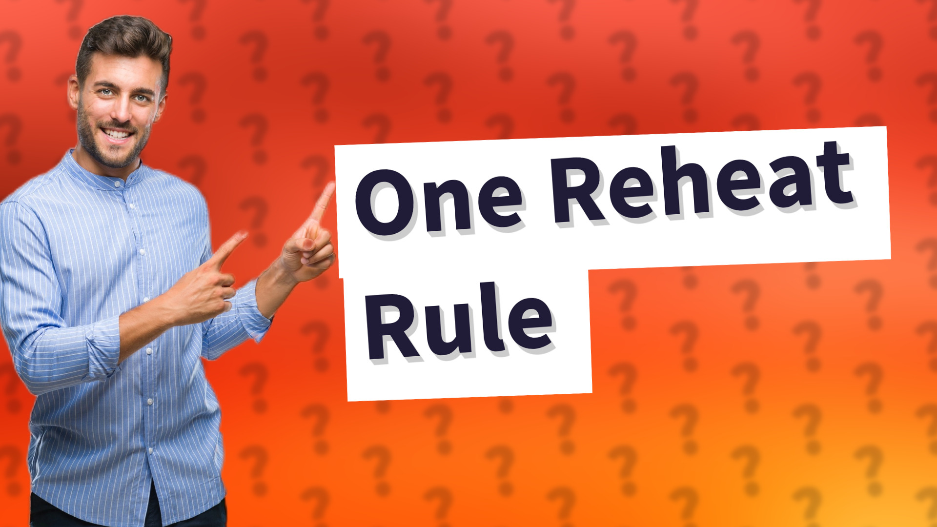 One Reheat Rule