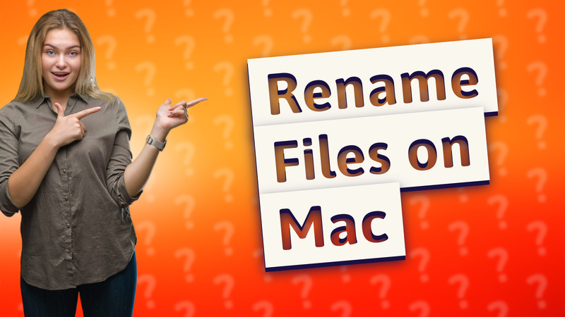 Rename Files on Mac