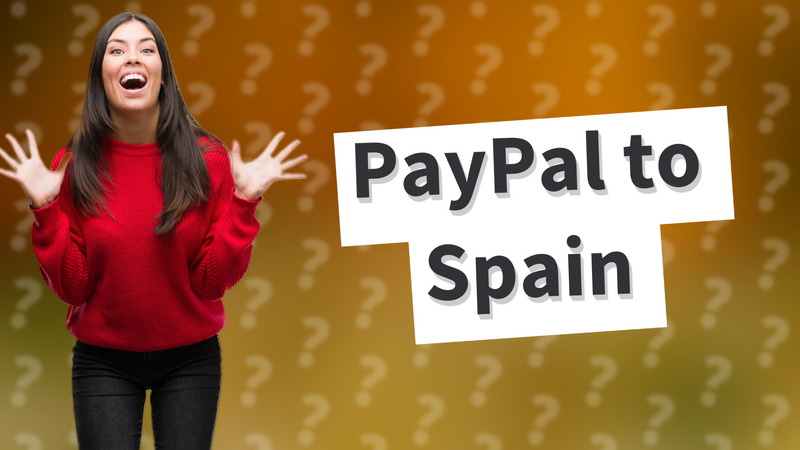 PayPal to Spain