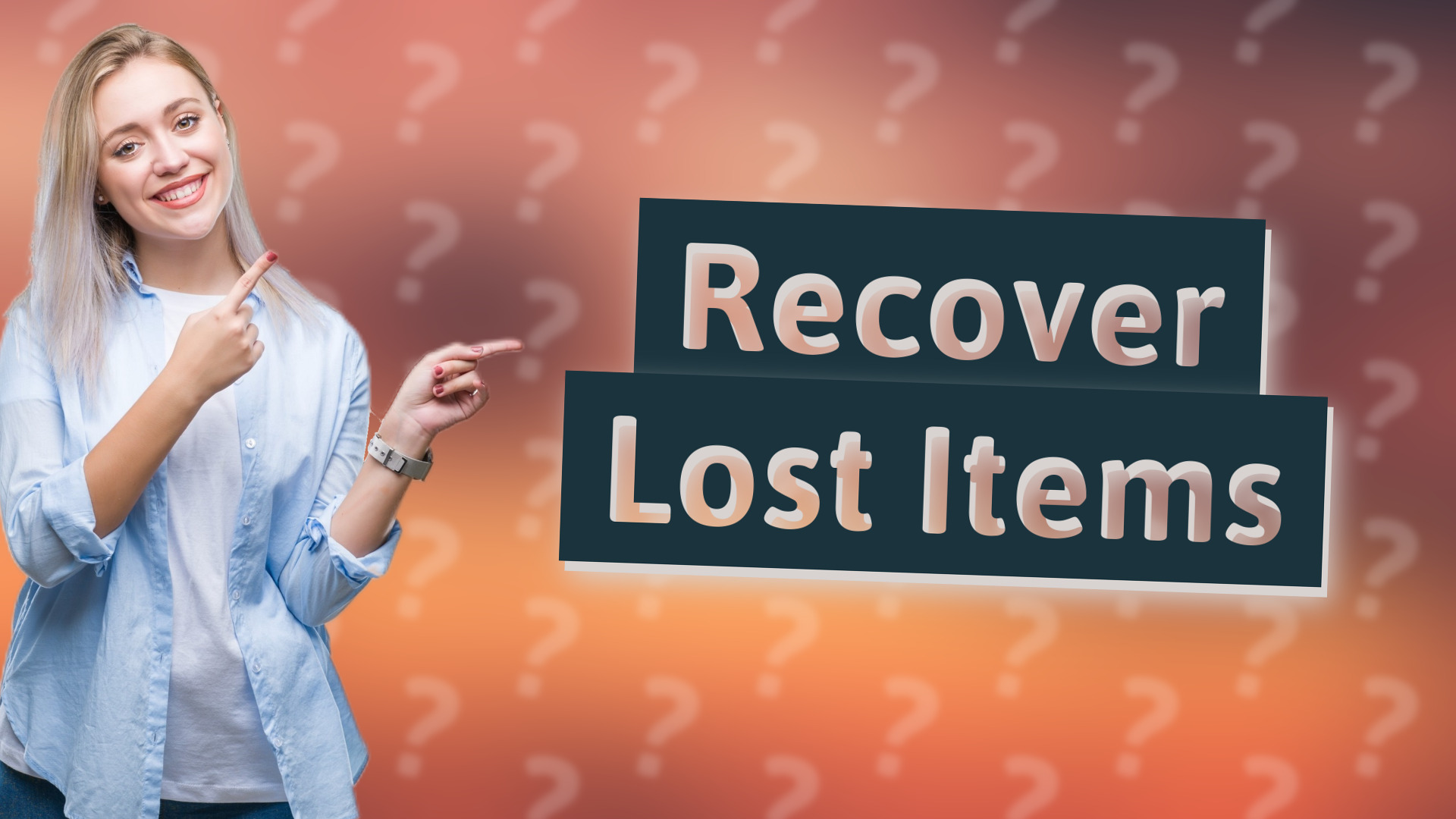 Recover Lost Items