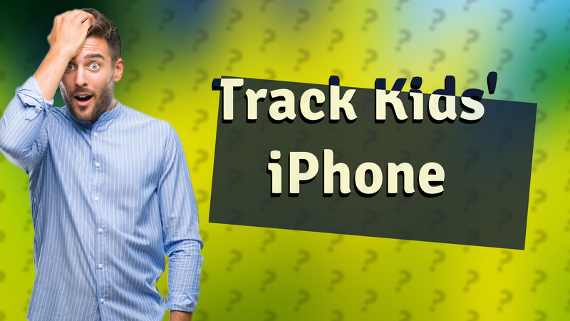 Track Kids' iPhone