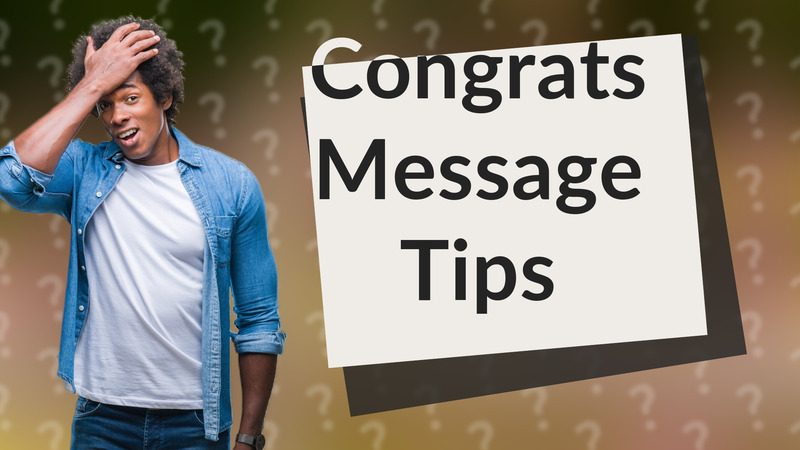 Congrats Message Tips