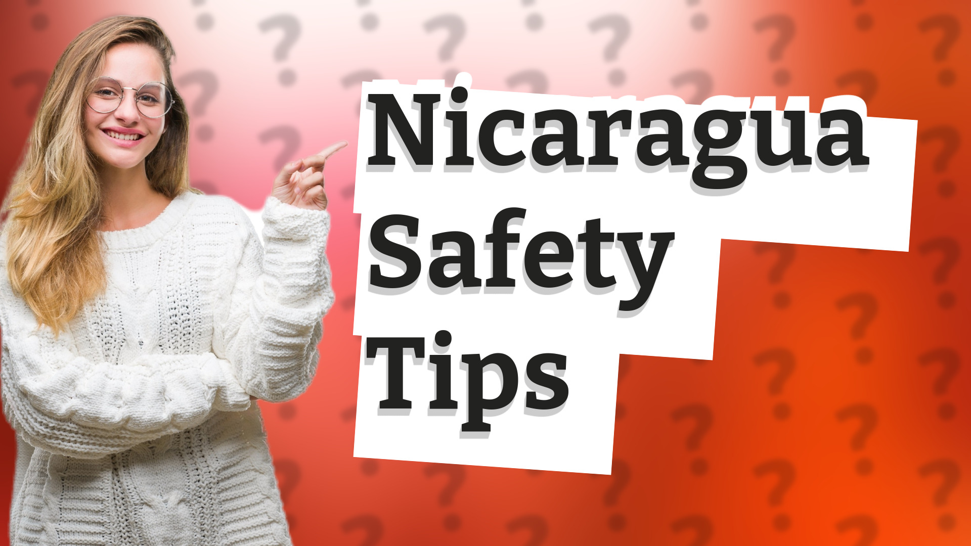 Nicaragua Safety Tips