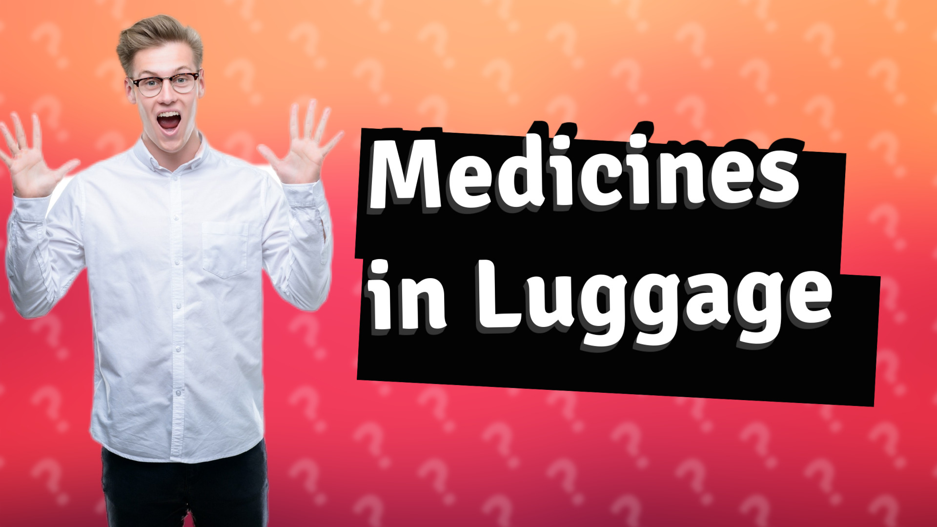 Medicines in Luggage