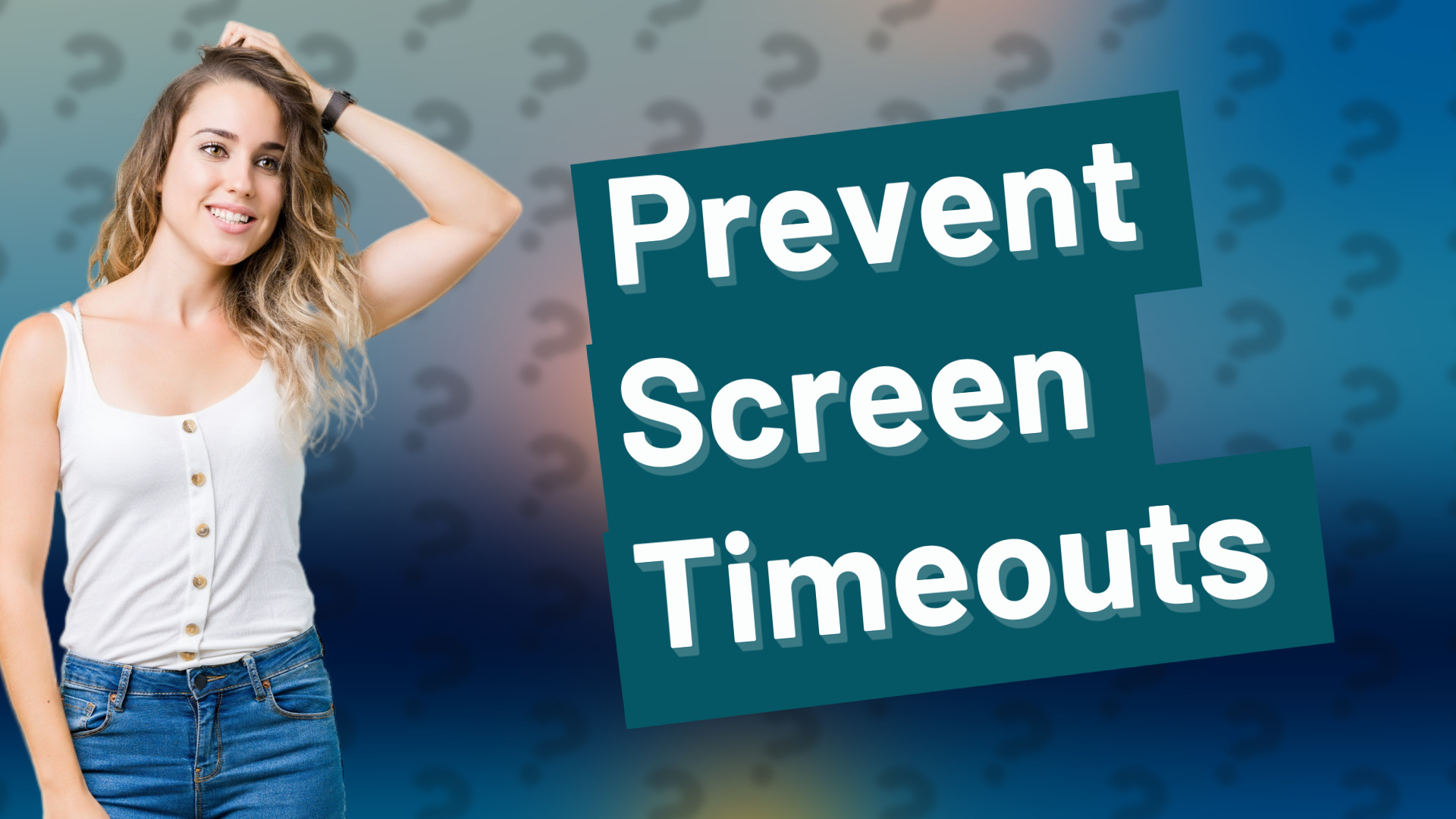 Prevent Screen Timeouts