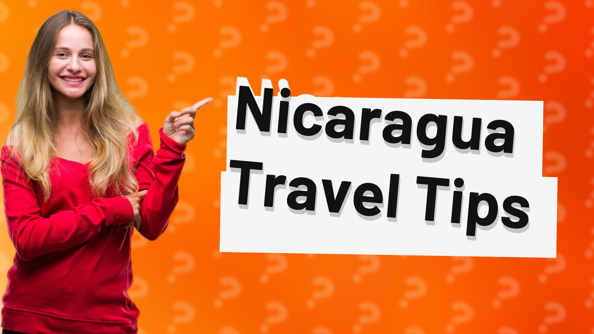 Nicaragua Travel Tips