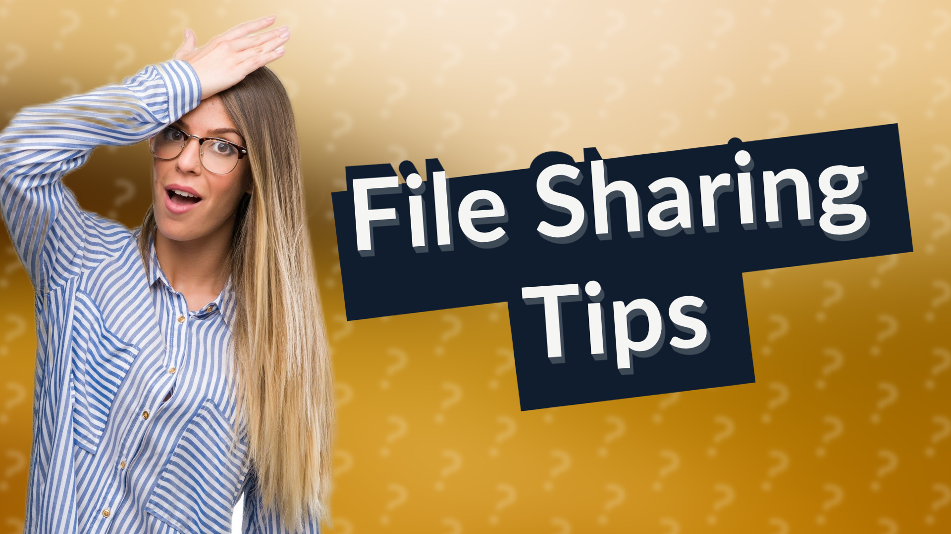 File Sharing Tips