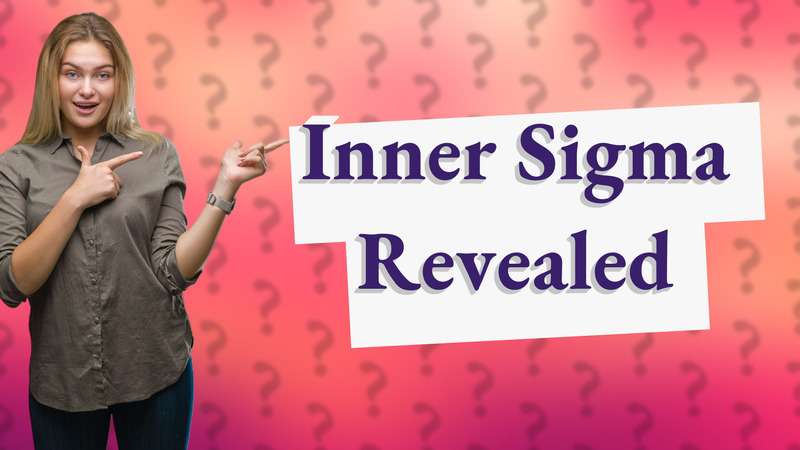 Inner Sigma Revealed