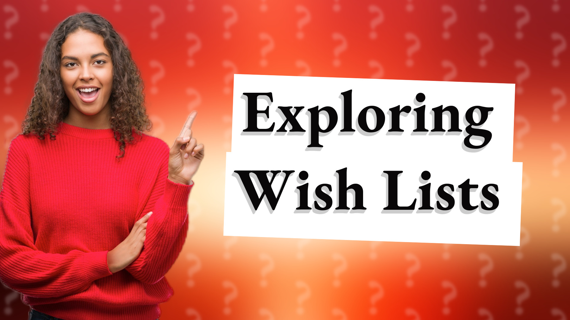 Exploring Wish Lists