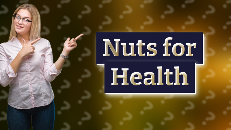Nuts for Health