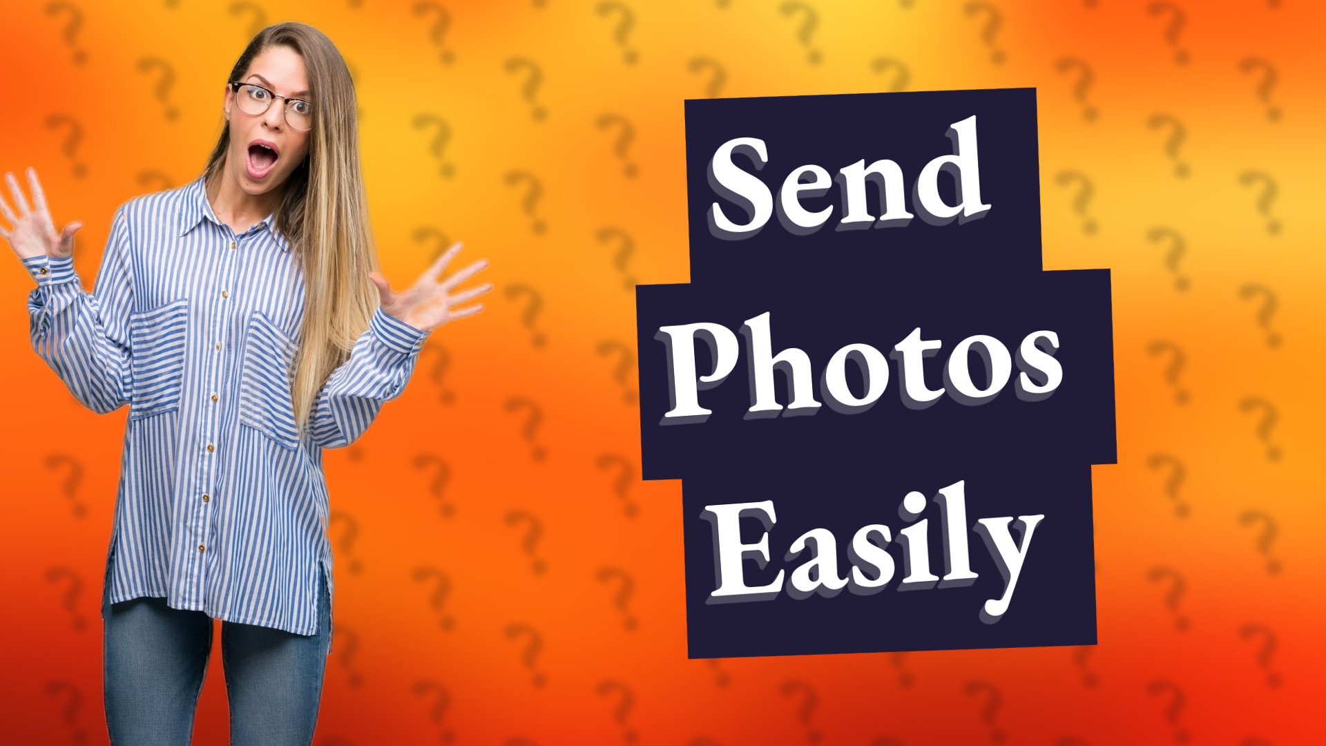 Send Photos Easily