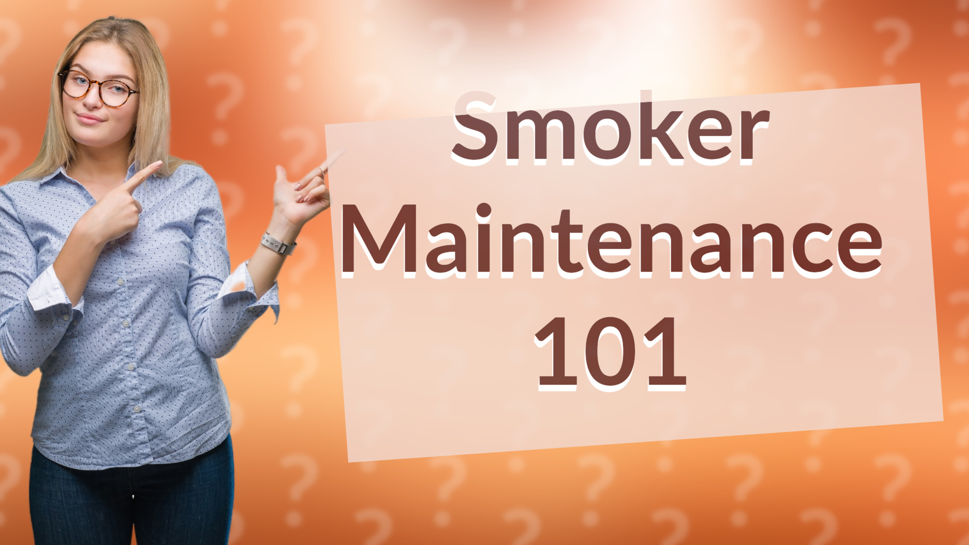 Smoker Maintenance 101