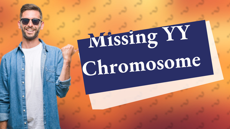 Missing YY Chromosome