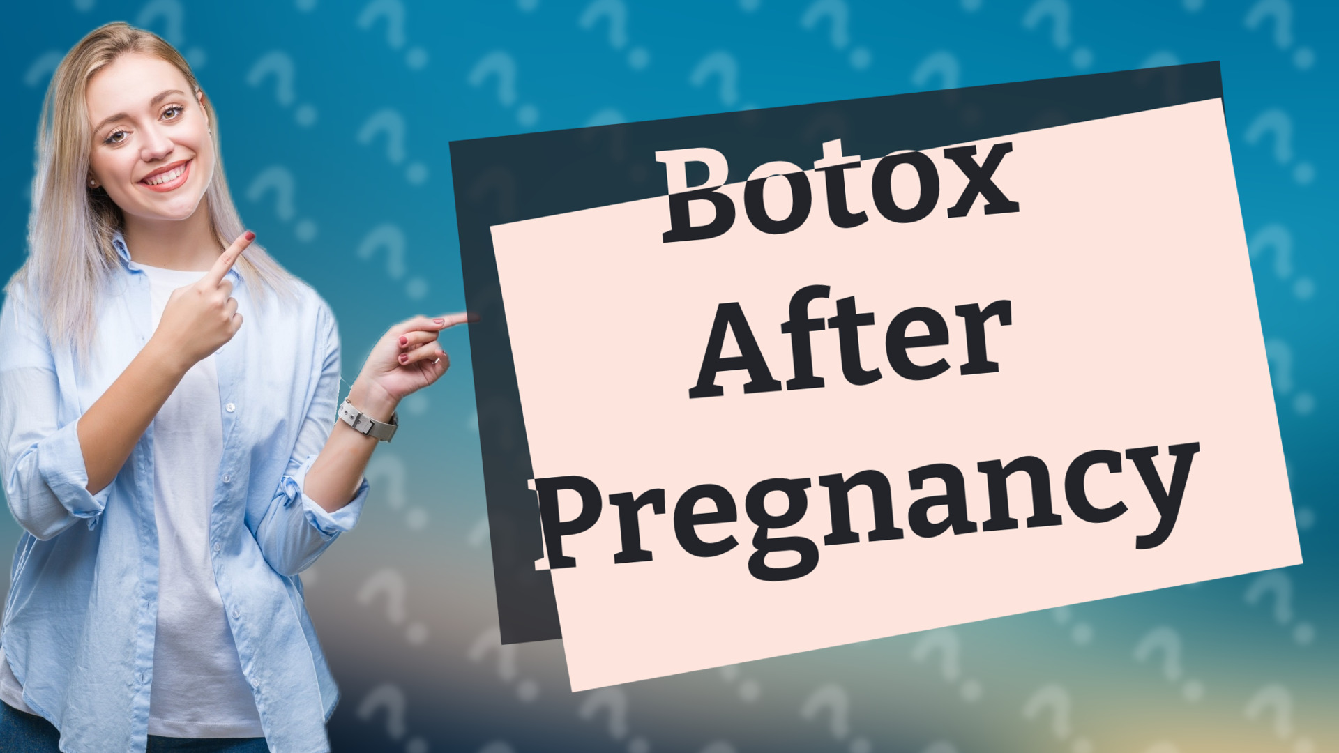 Botox After Pregnancy