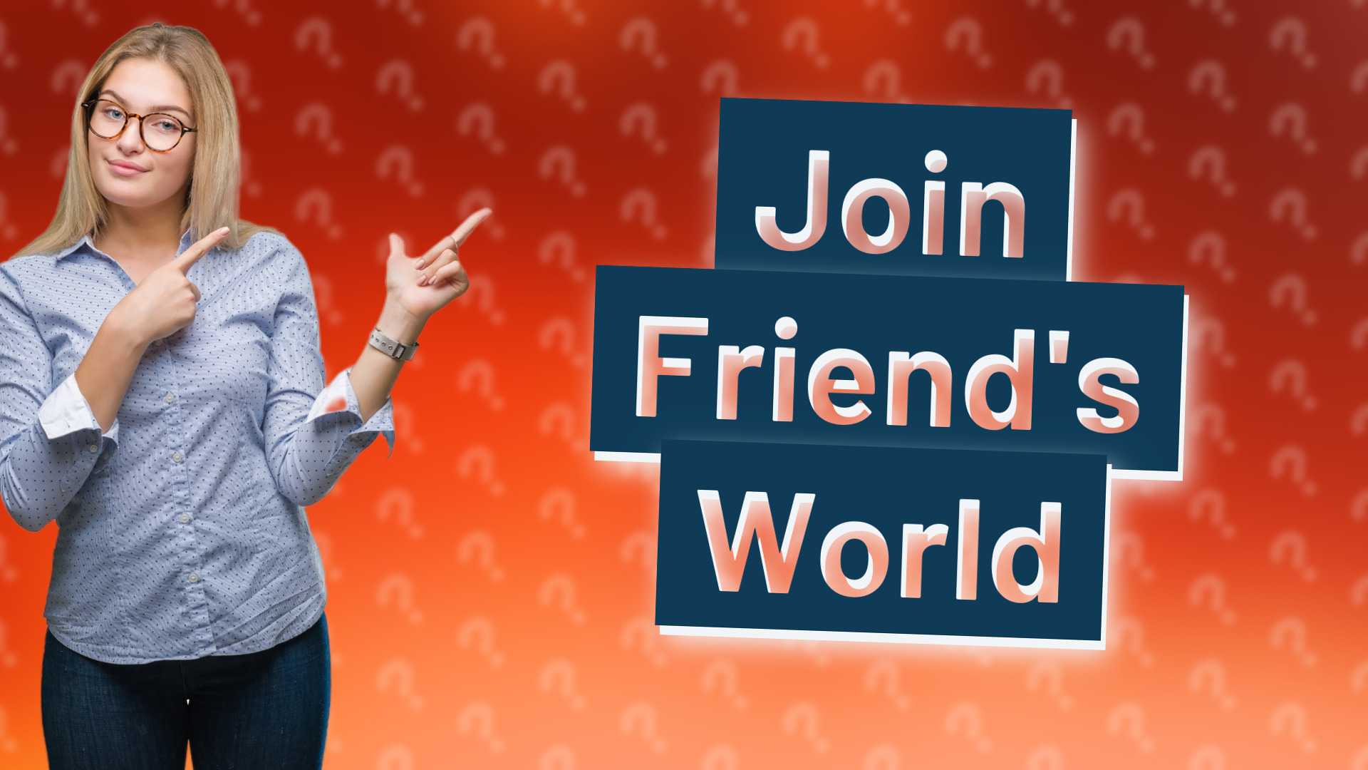 Join Friend's World