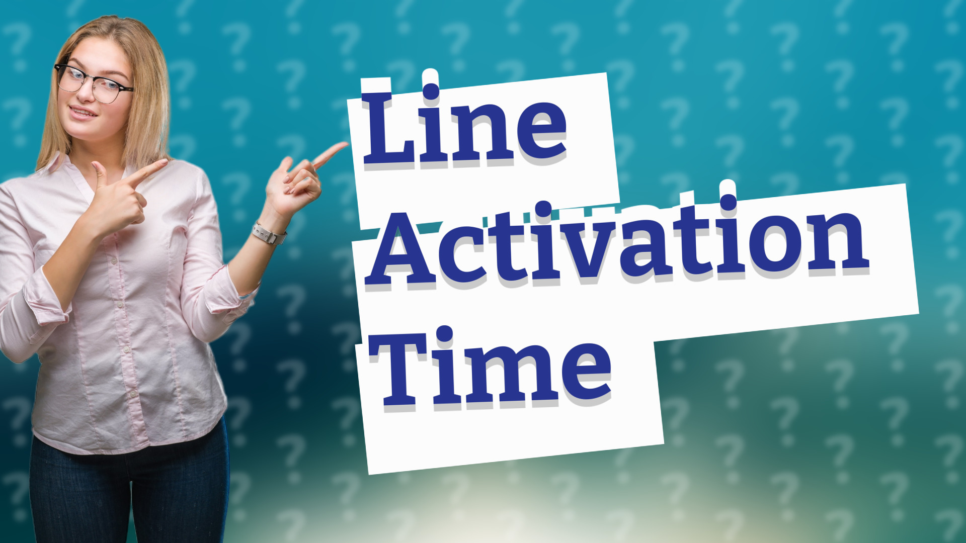 Line Activation Time