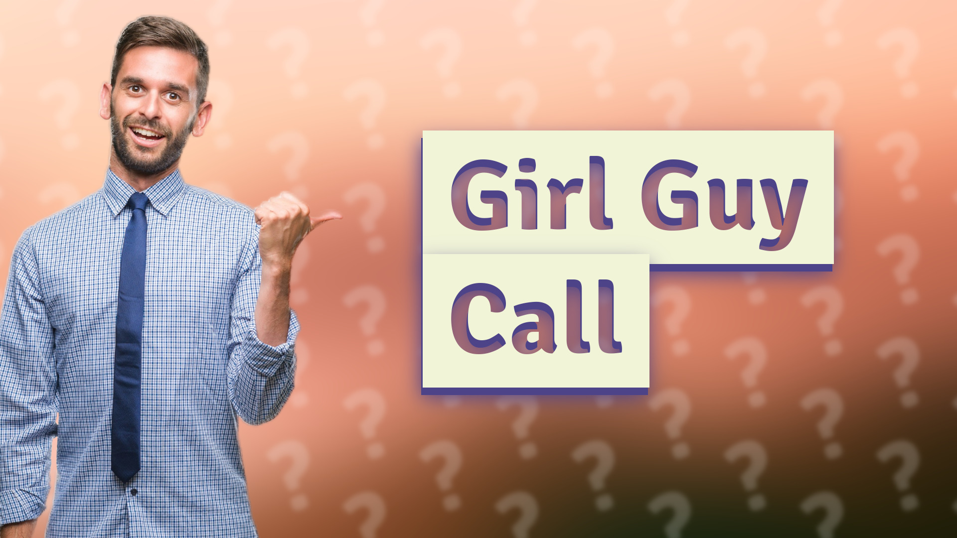 Girl Guy Call