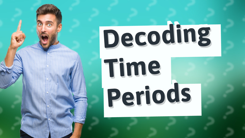 Decoding Time Periods