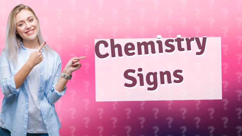 Chemistry Signs
